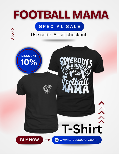 Somebody Loud A$$ Football Mama T-Shirt